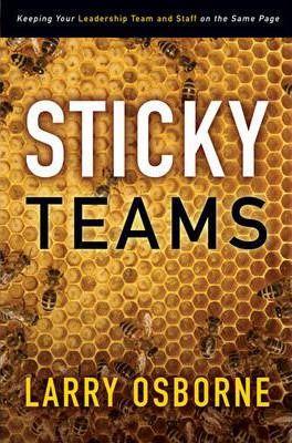 Larry W. Osborne: Sticky teams (2010)