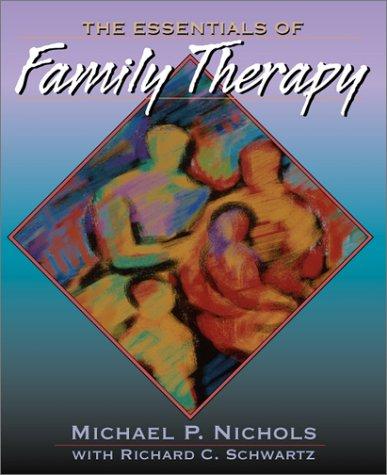 Michael P. Nichols: The essentials of family therapy (2001, Allyn and Bacon)