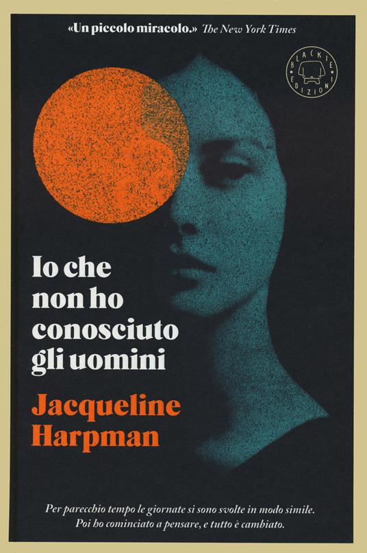 Sophie Mackintosh, Jacqueline Harpman, Anna Casassas Figueras: Io che non ho conosciuto gli uomini (Hardcover, Italian language, 2024, Blackie)