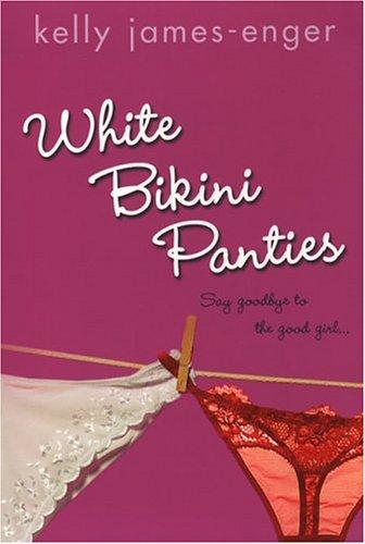 Kelly James Enger: White Bikini Panties (Paperback, 2004, Kensington)