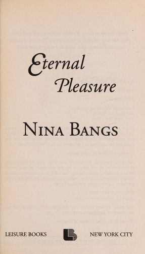 Nina Bangs: Eternal pleasure (2008, Leisure Books)