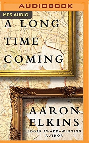 Aaron Elkins: Long Time Coming, A (AudiobookFormat, 2018, Brilliance Audio)