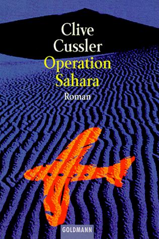 Clive Cussler: Operation Sahara. (Paperback, German language, 1994, Goldmann)