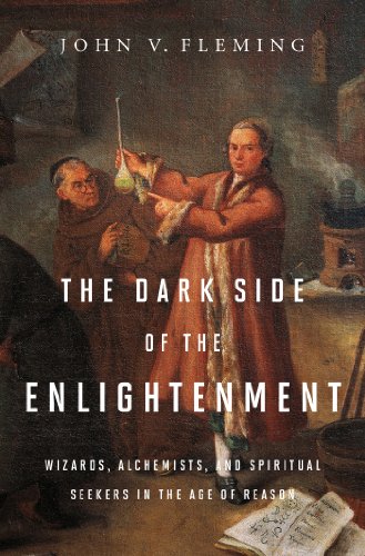 John V. Fleming: The dark side of the enlightenment (2013)