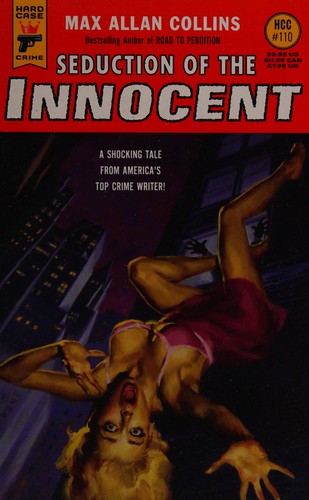 Max Allan Collins: Seduction of the innocent (2013, Titan)