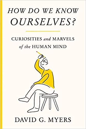 David G. Myers: How Do We Know Ourselves? (Hardcover, 2022, Farrar, Straus and Giroux)