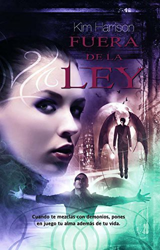 Kim Harrison, Ana María Andreu Baquero: Fuera de la ley (Paperback, Pandora)