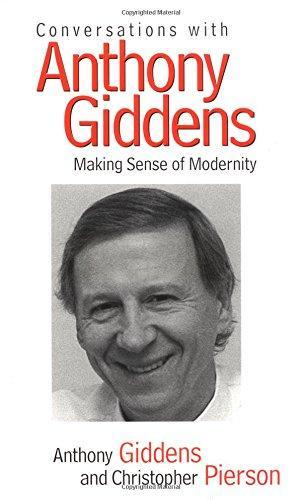 Anthony Giddens: Conversations with Anthony Giddens (1998)