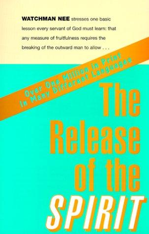 Nee, Watchman.: The Release of the Spirit (Paperback, 2000, Christian Fellowship Publishers)