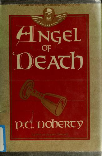 P. C. Doherty: The angel of death (1990, St. Martin's Press)