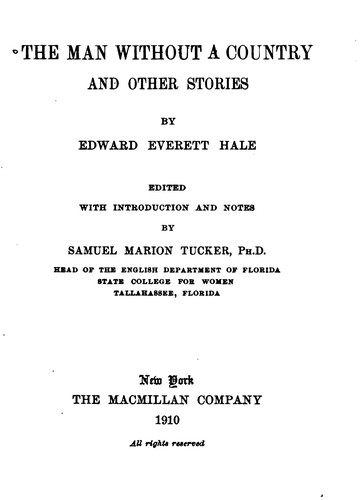 Edward Everett Hale: The Man Without a Country: And Other Stories (1910, Macmillan)