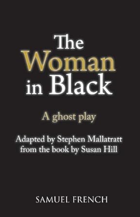 Stephen Mallatratt: The Woman in Black (1989)