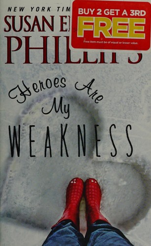 Susan Elizabeth Phillips: Heroes Are My Weakness (2014, HarperCollins)