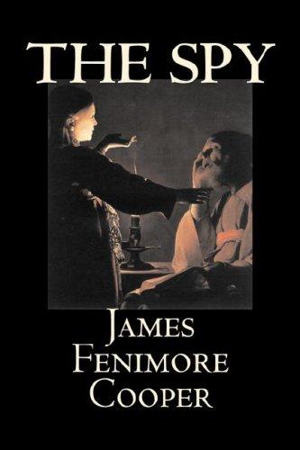 James Fenimore Cooper: The Spy (Hardcover, 2007, Aegypan)