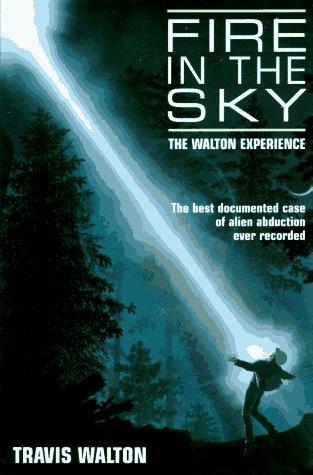 Travis Walton: Fire in the sky : the Walton experience (1996)