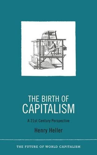 Henry Heller: The Birth of Capitalism (Hardcover, 2011, Pluto Press)