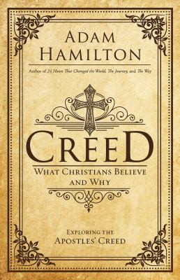 Adam Hamilton: Creed (2017, Abingdon Press)