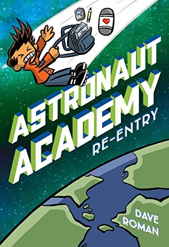 Dave Roman: Astronaut Academy (Hardcover, 2021, First Second)