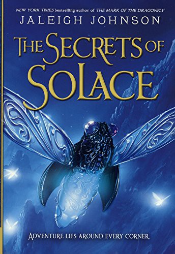 Jaleigh Johnson: The Secrets Of Solace (Hardcover, Turtleback)