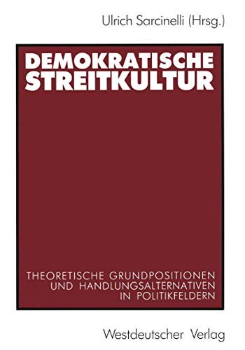 Ulrich Sarcinelli: Demokratische Streitkultur (Paperback, German language, 1990, Westdeutscher Verlag)