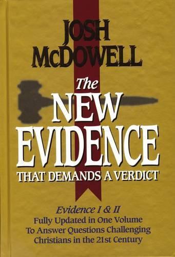 Josh Mcdowell: The New Evidence That Demands a Verdict : Fully Updated (1999)