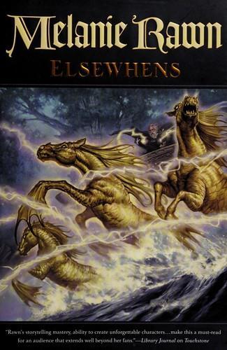 Melanie Rawn: Elsewhens (2013)