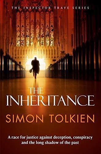 Simon Tolkien: The Inheritance (Inspector Trave and Detective Clayton, #1) (2012)
