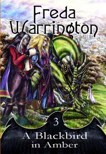 Freda Warrington: A Blackbird In Amber (Hardcover, 2005, Immanion Press/Magalithica Books)