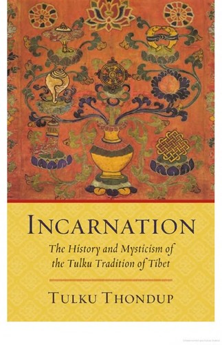 Thondup Tulku: Incarnation (2011, Shambhala)