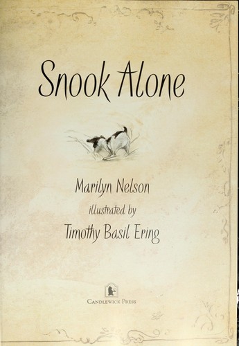 Marilyn Nelson: Snook alone (2010, Candlewick Press)