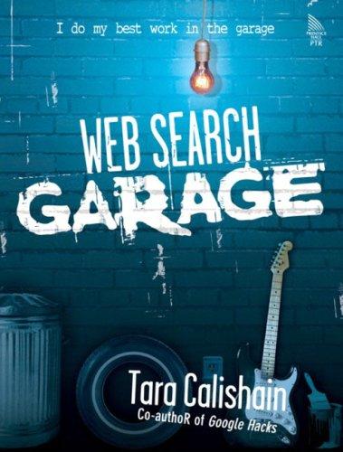 Rael Dornfest: Web search garage (2004, Prentice Hall PTR)