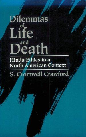 S. Cromwell Crawford: Dilemmas of life and death (1995, State University of New York Press)