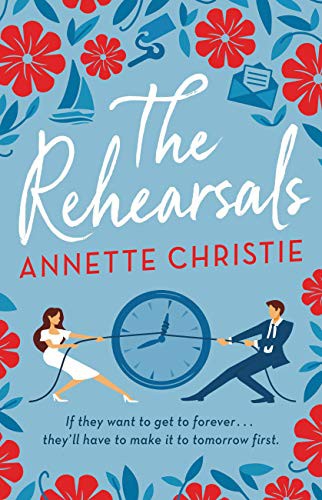 Annette Christie: The Rehearsals (Hardcover, 2021, Little, Brown and Company)