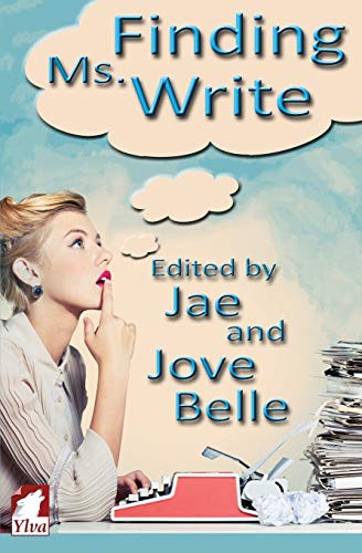 Jae, Jove Belle: Finding Ms. Write (Paperback, 2016, Ylva Verlag e.Kfr.)