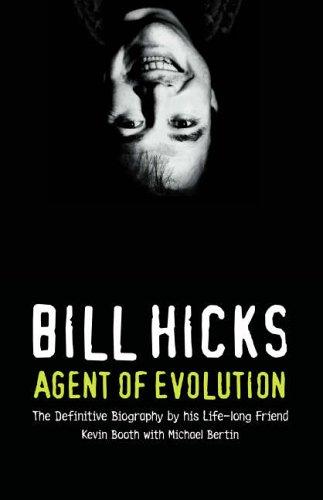 Kevin Booth, Michael Bertin: Bill Hicks (Hardcover, 2005, HarperCollins Entertainment)