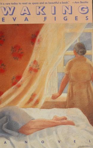 Eva Figes: Waking (1981, Pantheon)