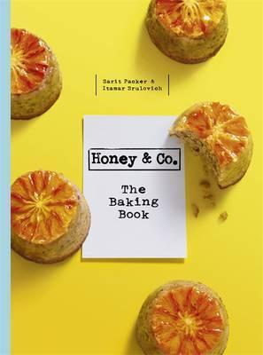 Itamar Srulovich, Sarit Packer, Sarit Packer: Honey & Co the Baking Book (2015, Saltyard Book Co)