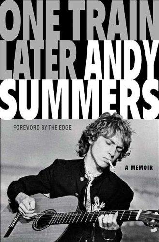 Andy Summers: One Train Later (2006, Thomas Dunne Books)