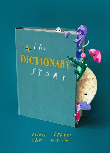 Oliver Jeffers, Sam Winston: Dictionary Story (2024, Candlewick Press)
