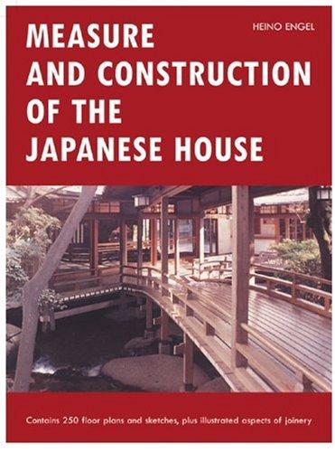 Heino Engel: Measure and construction of the Japanese house (1985, C.E. Tuttle Co.)