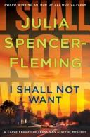 Julia Spencer-Fleming: I Shall Not Want (Hardcover, 2008, St. Martin's Minotaur)