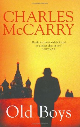 Charles McCarry: The Old Boys (Hardcover, 2004, Weidenfeld & Nicholson)