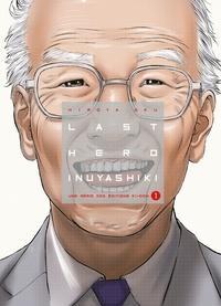 Hiroya Oku: Last Hero Inuyashiki T01 (French language, 2015, Ki-oon)