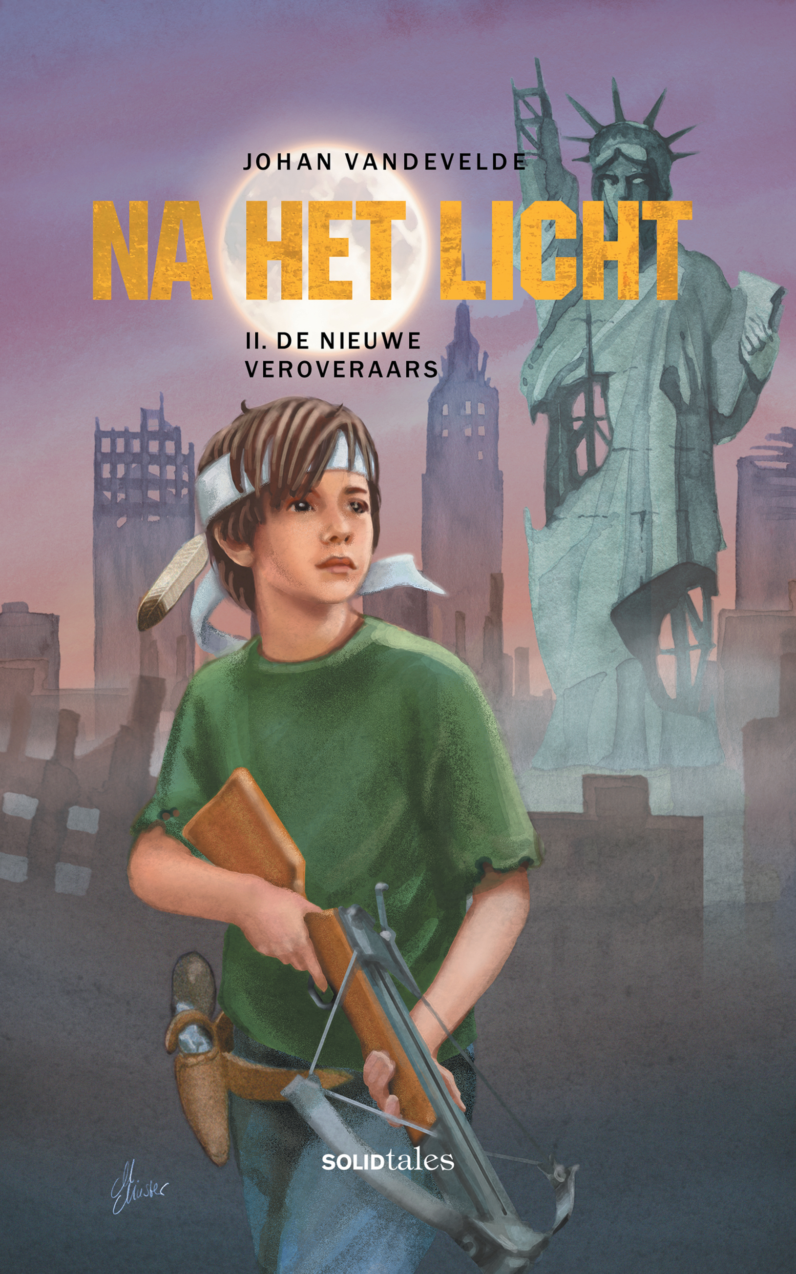 Johan Vandevelde: Na het Licht: De nieuwe veroveraars (Paperback, Nederlands language, 2025, Solid Tales)