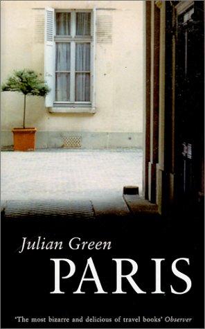 Julien Green: Paris (Paperback, Marion Boyars Publishers)