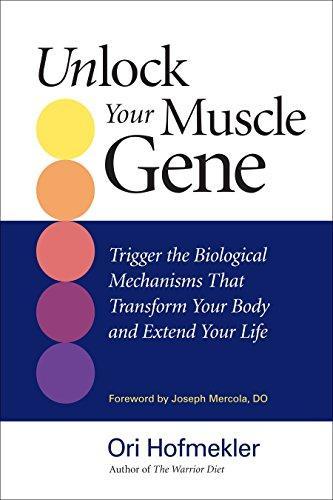 Ori Hofmekler: Unlock your muscle gene (2011)