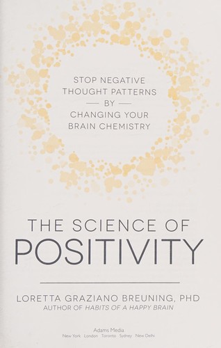 Loretta Graziano Breuning: The science of positivity (2016)