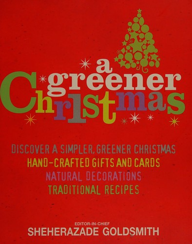 Sheherazade Goldsmith: A greener Christmas (2009, DK Pub.)