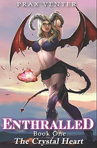 Prax Venter: Enthralled : Book 1 (Paperback, 2019, Independently published)