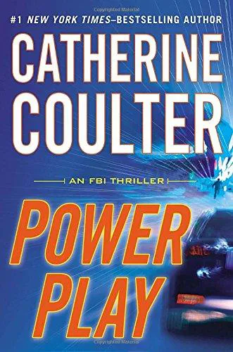 Catherine Coulter: Power Play (FBI Thriller, #18) (2014)